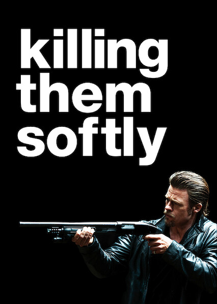 Killing Them Softly